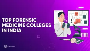 Top Forensic Medicine Colleges in India