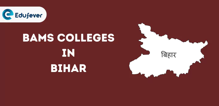 List of BAMS Colleges in Bihar