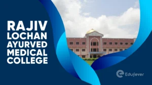 Rajiv Lochan Ayurved Medical College