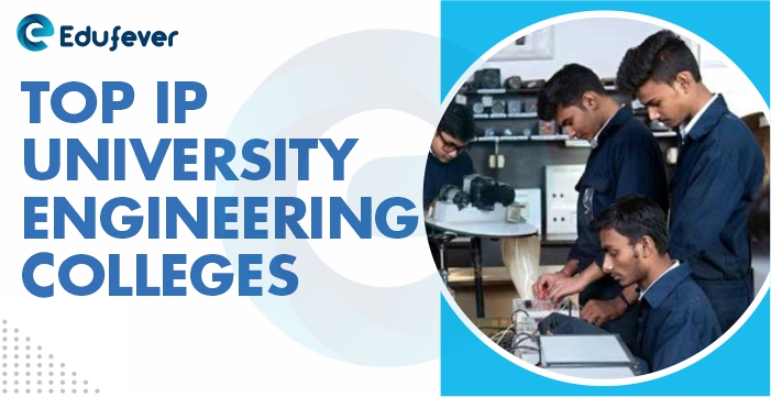 Top IP University Engineering Colleges