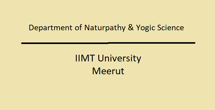 Department of Naturopathy & Yogic Science IIMT University Meerut
