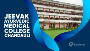 Jeevak Ayurvedic Medical College Chandauli