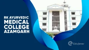 RK Ayurvedic Medical College Azamgarh