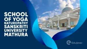 School of Yoga Naturopathy Sanskriti University Mathura