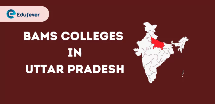 List of BAMS Colleges in Uttar Pradesh