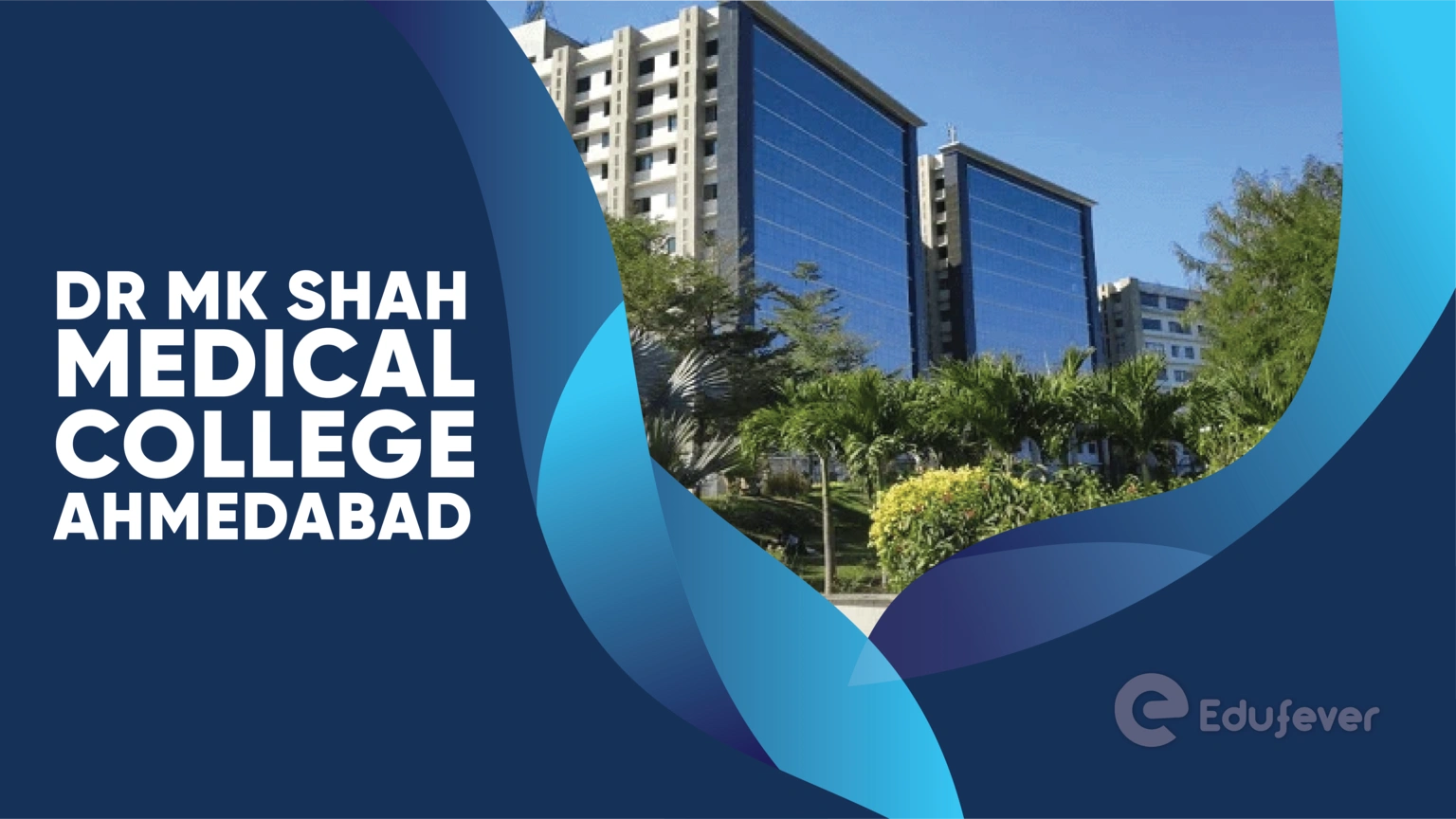 Dr MK Shah Medical College Ahmedabad