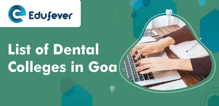 List of Dental Colleges in Goa