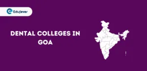 List of Dental Colleges in Goa,