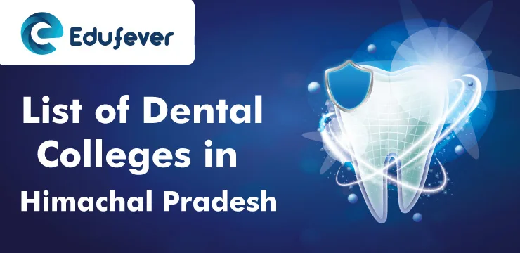 List-of-Dental-Colleges-in--Himachal-Pradesh-