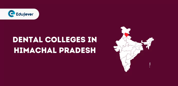 List of Dental Colleges in Himachal Pradesh