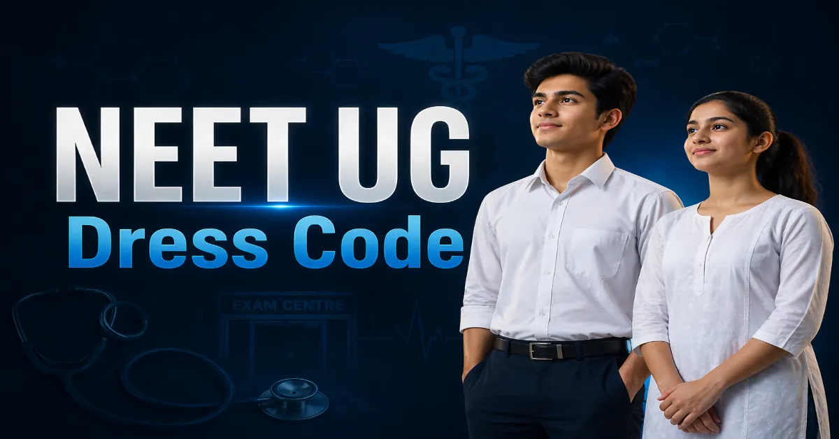 NEET UG Dress Code