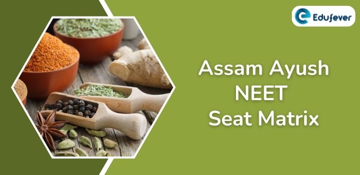 Assam Ayush NEET Seat Matrix