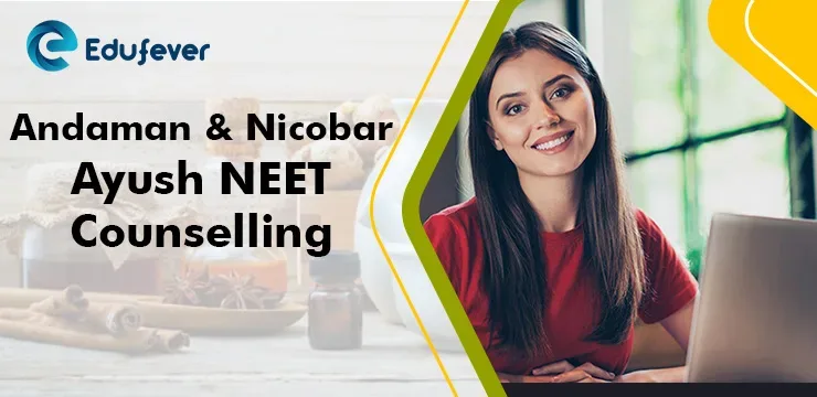 Andaman and Nicobar Ayush NEET Counselling