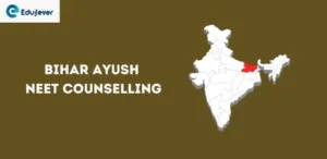 Bihar Ayush NEET Counselling