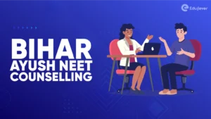 Bihar Ayush NEET Counselling
