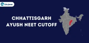 Chhattisgarh Ayush NEET Cutoff