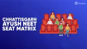 Chhattisgarh Ayush NEET Seat Matrix