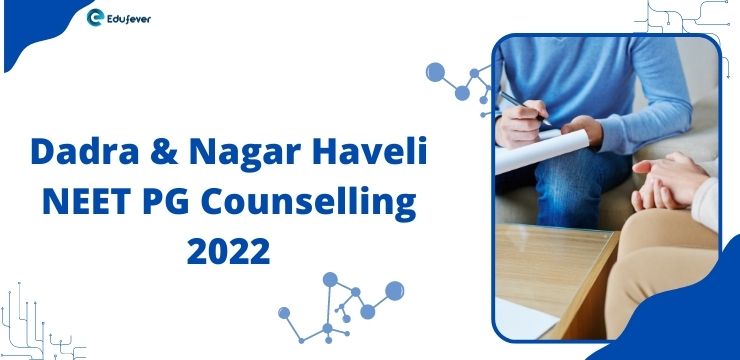 Dadra & Nagar Haveli NEET PG Counselling 2022