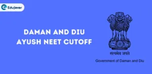 Daman and Diu Ayush NEET Cutoff ,.