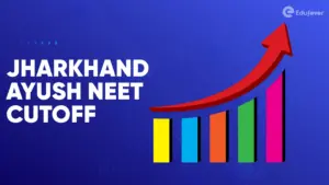 Jharkhand Ayush NEET Cutoff