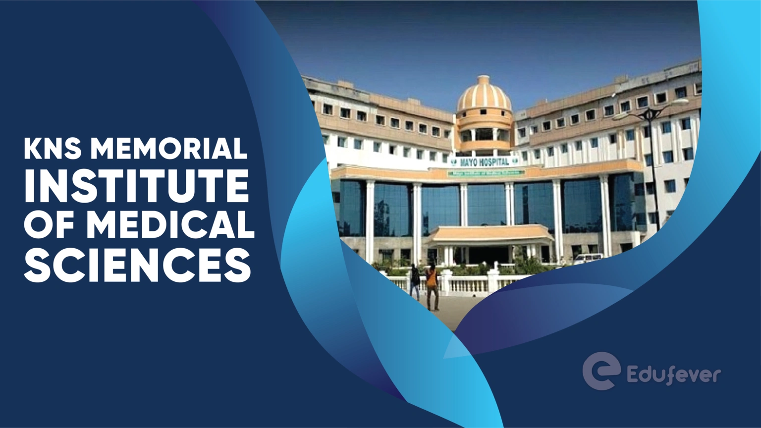 KNS Memorial Institute of Medical Sciences
