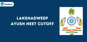 Lakshadweep Ayush NEET Cutoff ,.