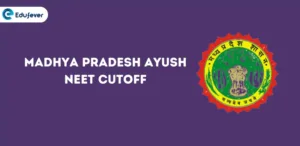 Madhya Pradesh Ayush NEET Cutoff