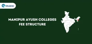 Manipur Ayush Colleges Fee Structure