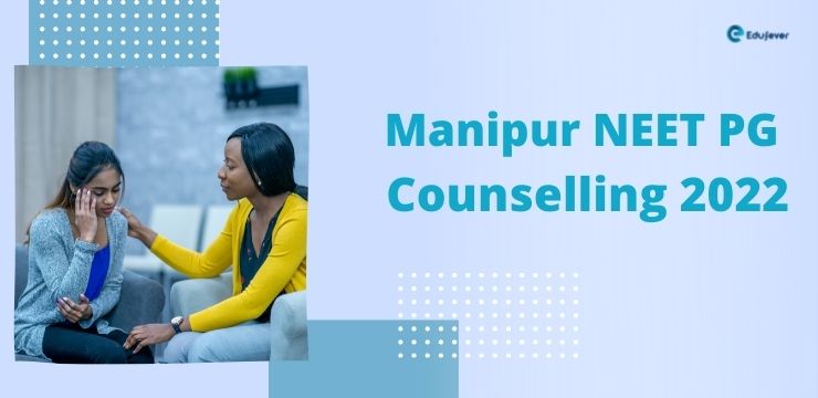 Manipur NEET PG Counselling 2022