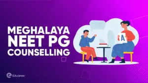 Meghalaya NEET PG Counselling