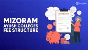 Mizoram Ayush Colleges Fee Structure