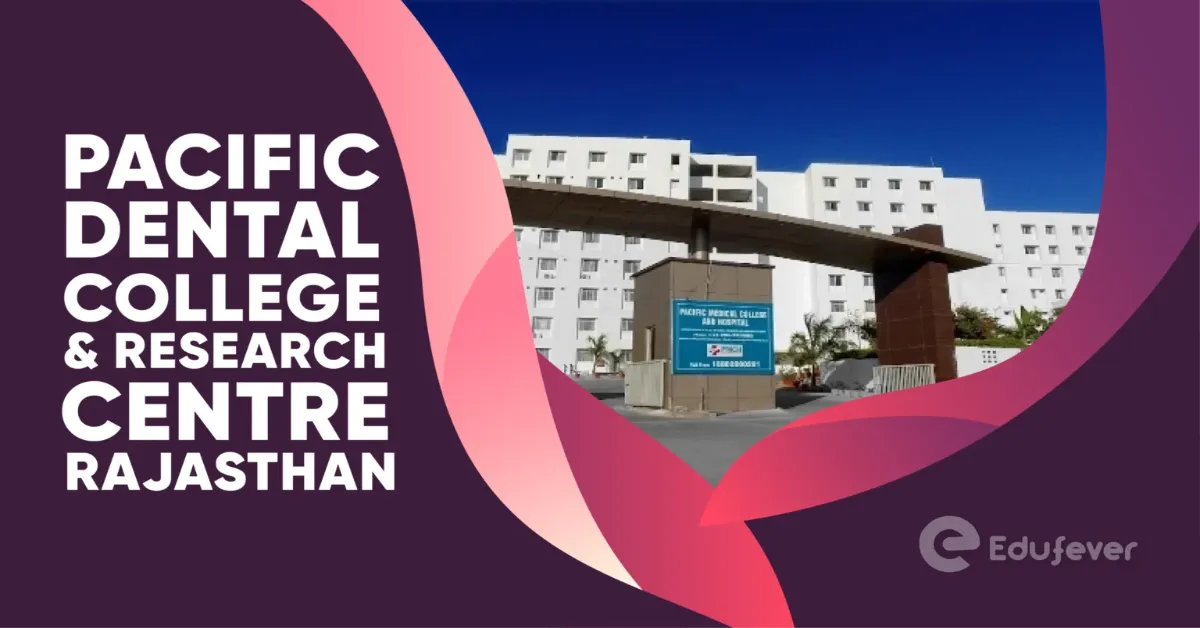 Pacific Dental College & Research Centre