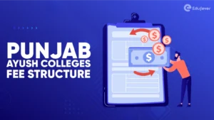 Punjab Ayush Colleges Fee Structure