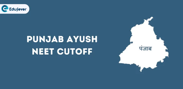 Punjab Ayush NEET Cutoff ,.