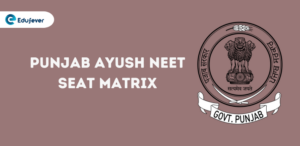 Punjab Ayush NEET Seat Matrix 2024...