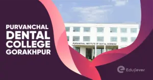 Purvanchal Dental College Gorakhpur