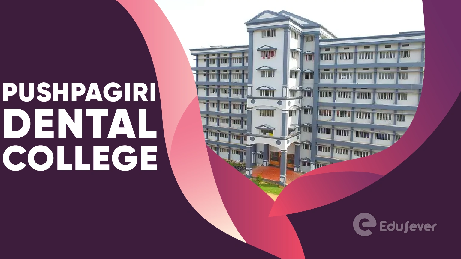 Pushpagiri Dental College