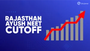 Rajasthan Ayush NEET Cutoff