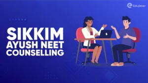 Sikkim Ayush NEET Counselling