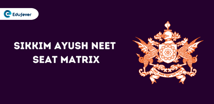 Sikkim Ayush NEET Seat Matrix 2024...