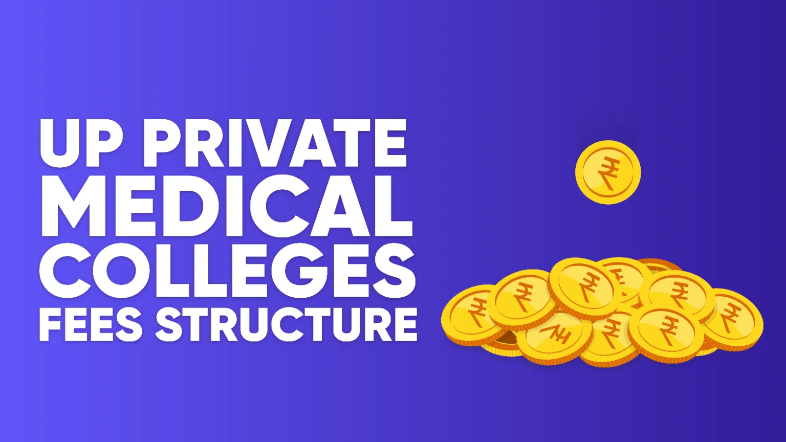 UP Private Medical Colleges Fees Structure