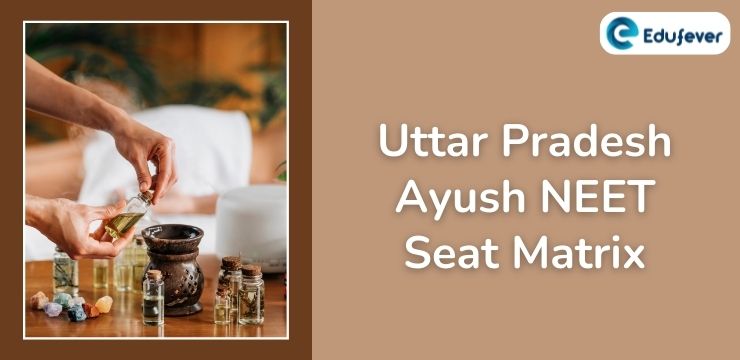 Uttar Pradesh Ayush NEET Seat Matrix