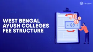 West Bengal Ayush Colleges Fee Structure