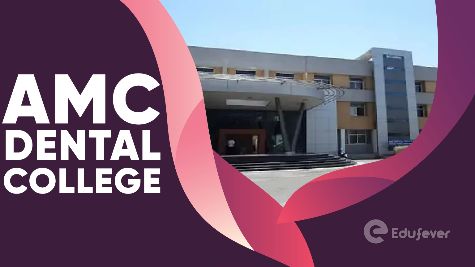 AMC Dental College