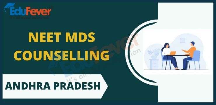 Andhra Pradesh NEET MDS Counselling