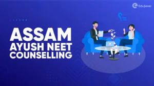 Assam Ayush NEET Counselling