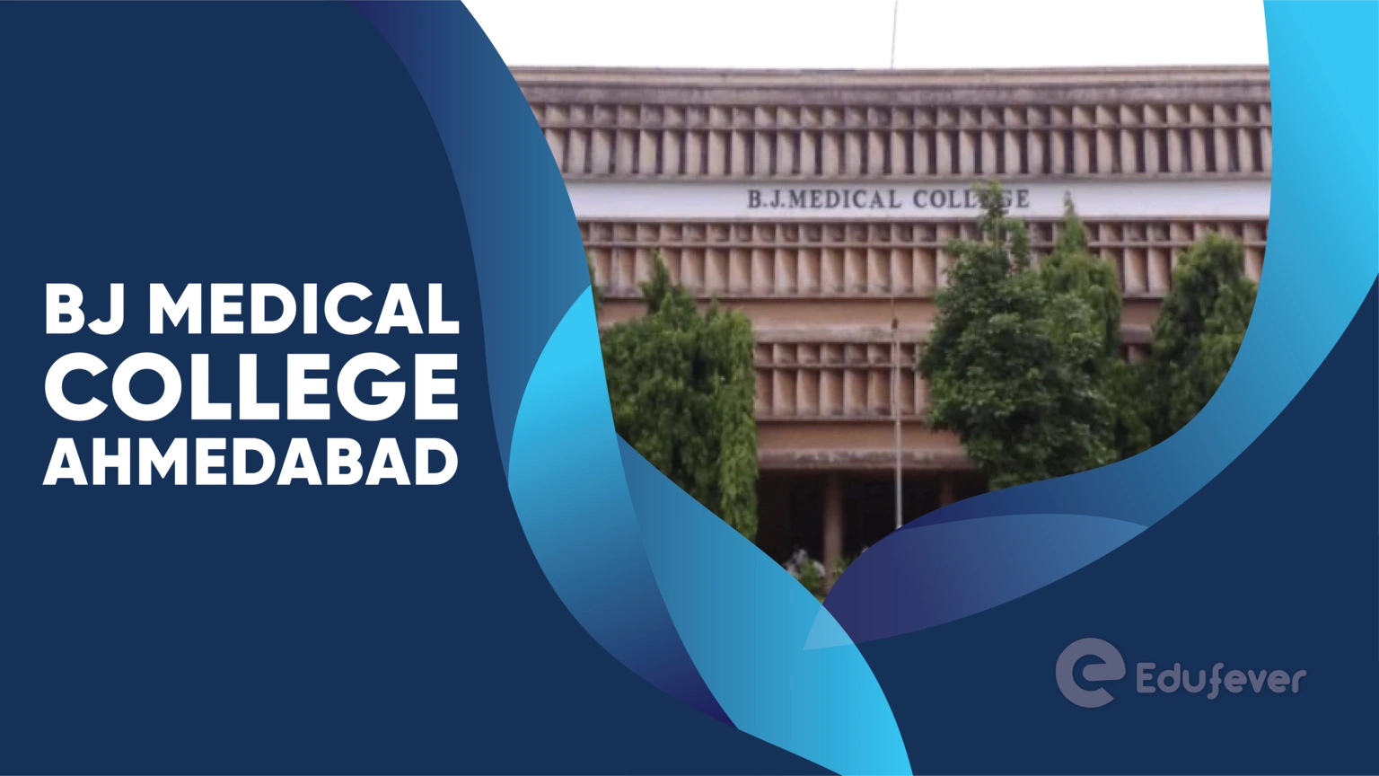 BJ Medical College Ahmedabad