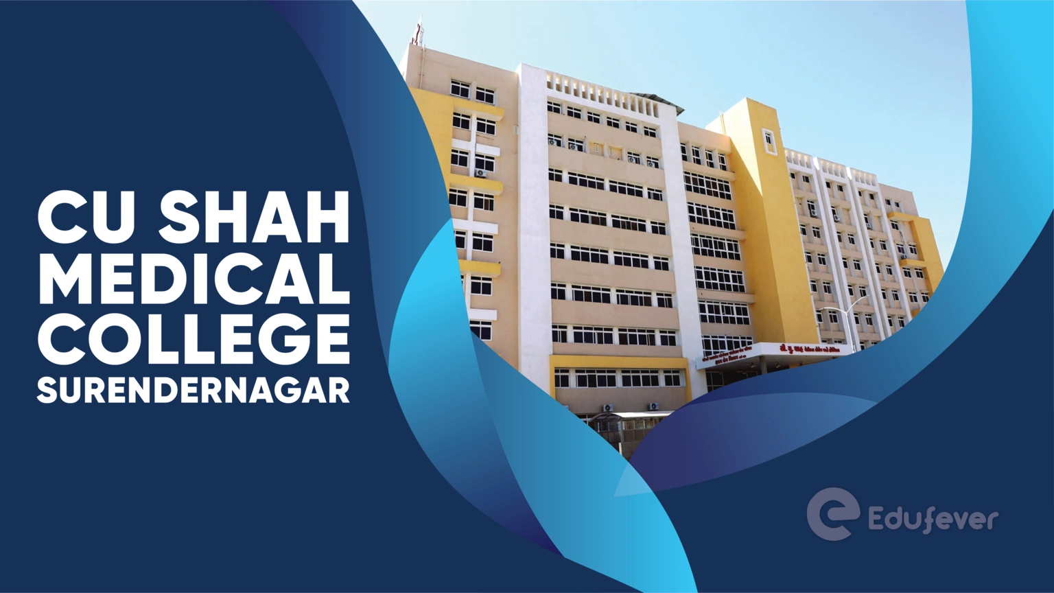 CU Shah Medical College Surendernagar