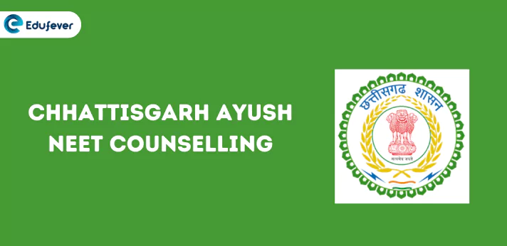 Chhattisgarh Ayush NEET Counselling