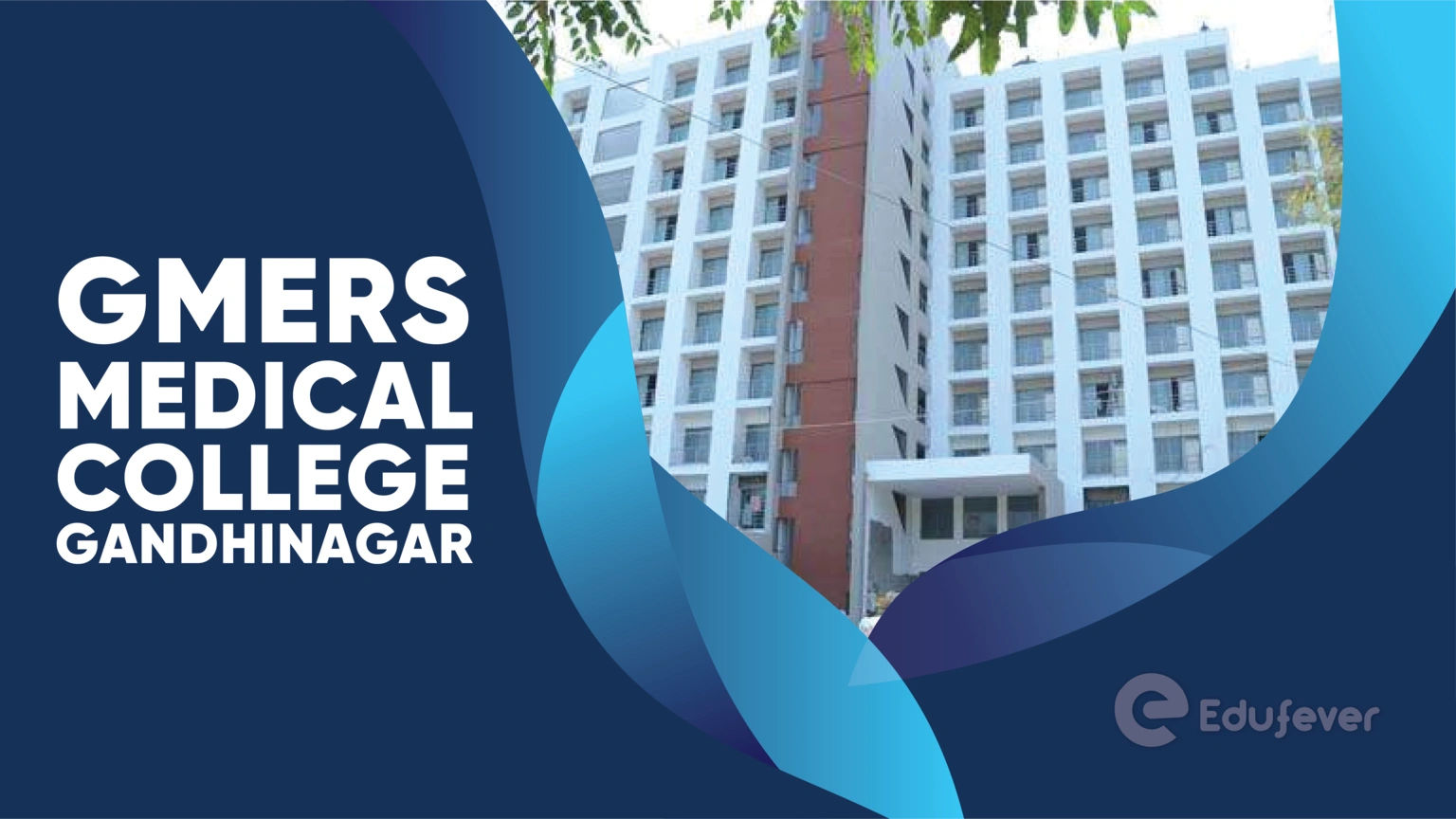 GMERS Medical College Gandhinagar